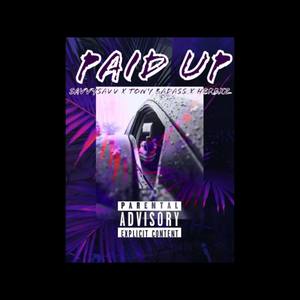 Paid Up (Explicit)