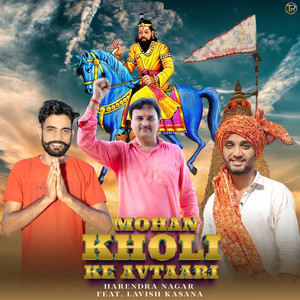 Mohan Kholi Ke Avtaari (feat. Lavish Kasana)