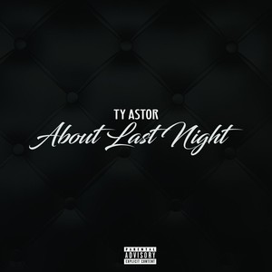 About Last Night, Vol. 1 (Explicit)