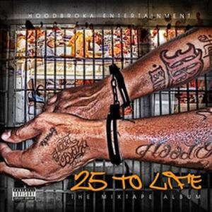 25 To Life (The Mixtape Album)