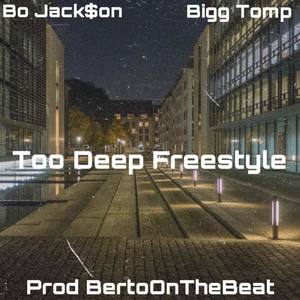 Too Deep Freestyle (Explicit)