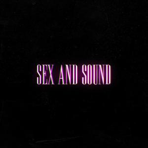 Sex And Sound(feat. Key Fourteen) (Explicit)