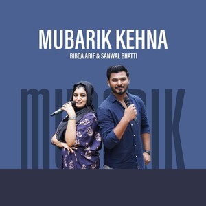Mubarik Kehna