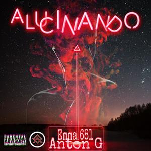 Alucinando(feat. Emma 681) (Explicit)