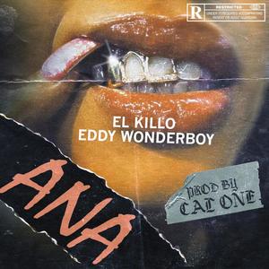 ANA (feat. Eddy Wonderboy) [Explicit]