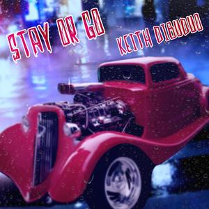 Stay or Go (feat. Joe Motta)