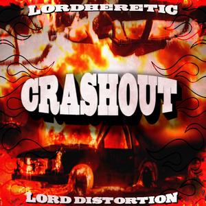 CRASHOUT (Explicit)