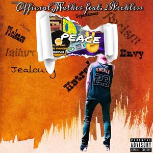 Peace (feat. 2Reckless) (Explicit)