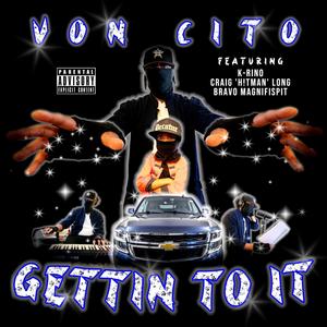 Gettin To It (Explicit)