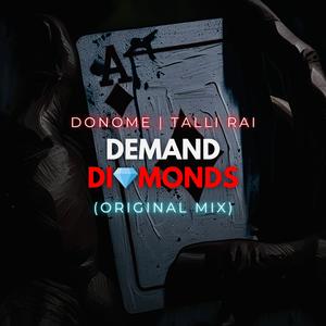 Demand Di Monds (feat. Talli Rai) (Original Mix|Explicit)