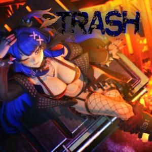 Trash (Explicit)