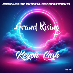 Grand Rising (Explicit)