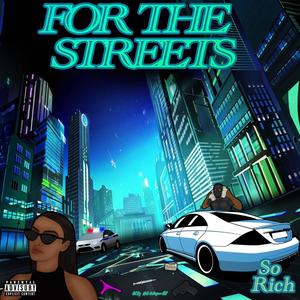 For the Streets (Explicit)