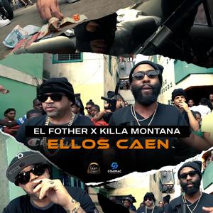 Ellos Caen (feat. Killa Montana) [Explicit]