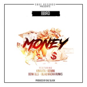 Money (feat. Kinaata, Gemini, Denk iLLS & Blaq Nacha Runks)