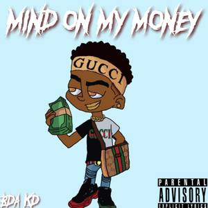 Mind On My Money (Explicit)