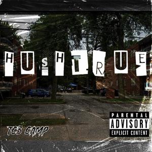 HUSHTRUE THE MIXTAPE (Explicit)