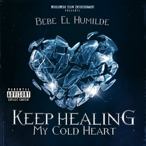 Keep Healing My Cold Heart (Explicit)