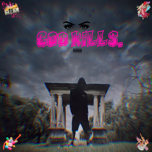 God Kills (Explicit)