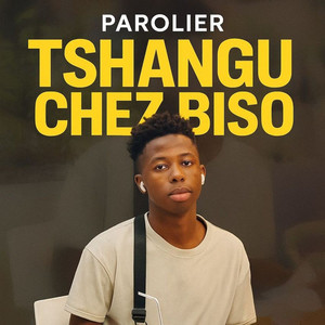 Tshangu Chez Biso