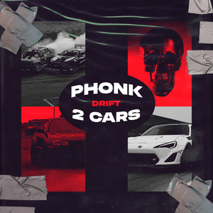 Phonk, Drift, 2 Cars (Explicit)