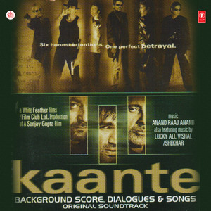 Kaante Background Score, Dialogues & Songs