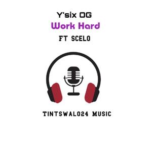Work Hard(feat. Scelo) (Explicit)