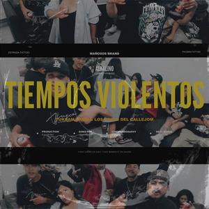 Tiempos Violentos (feat. Los Locos Del Callejon) (Explicit)