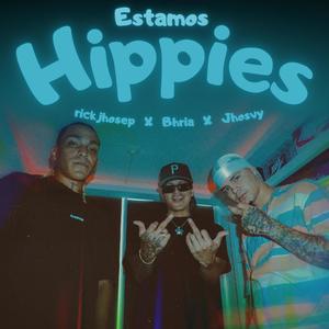 Estamos Hippies (Explicit)