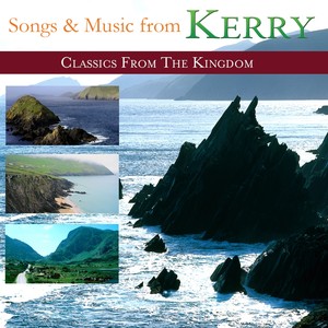 Songs and Music from Kerry (Classics from the Kingdom)