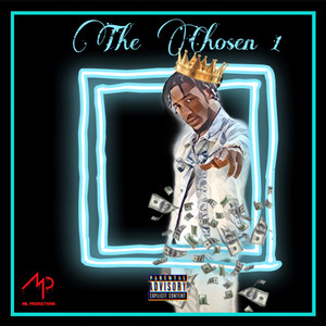 The Chosen 1 (Explicit)