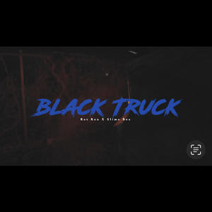 Black Truck (feat. Rot Ken) (Explicit)