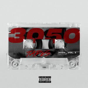 3050 Tapes, Vol. 1 (Explicit)