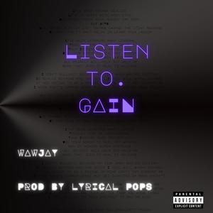 Listen to Gain (Official Audio) [Explicit]