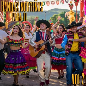 Bandas Norteñas Para Ti, Vol.2