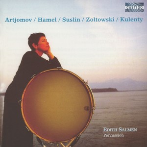 Percussion Concert: Salmen, Edith - ARTMOV, V. / HAMEL, P.M. / SUSLIN, V. / ZOLTOWSKI, M. / KULENTY, H. (Water Music)