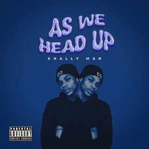 As We Head Up (Explicit)