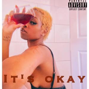 Its okay (feat. Eric Rxse) (Explicit)
