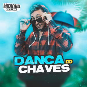 Dança do Chaves (Explicit)