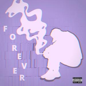 Forever (Explicit)