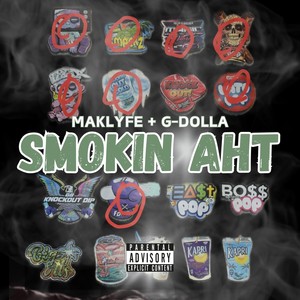 Smokin Aht (Explicit)