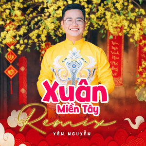 Xuân Miền Tây (Remix)