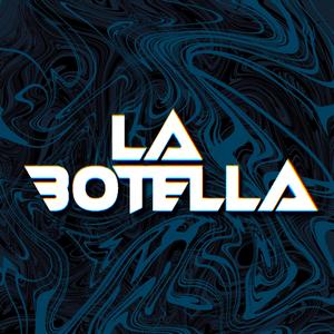 La Botella (Explicit)