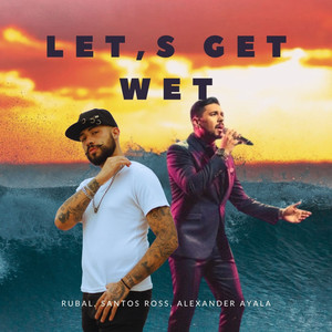 Let's Get Wet (Radio Mix)