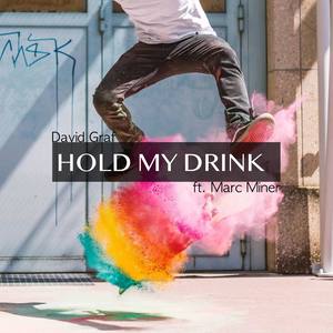 Hold My Drink (feat. Marc Miner)