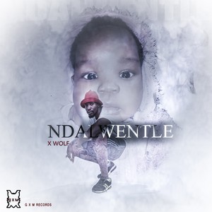 Ndalwentle (Explicit)