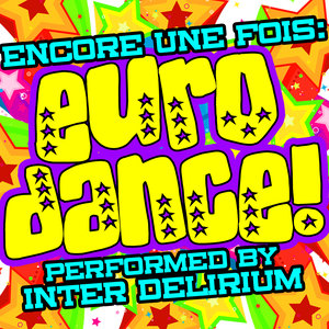 Encore une fois: Euro Dance!