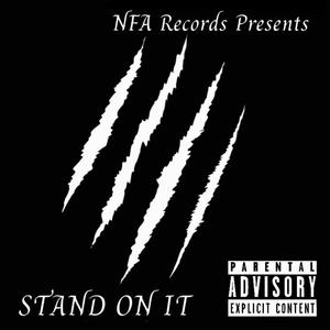 Stand On It (Explicit)