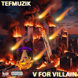 V FOR VILLAIN (Explicit)