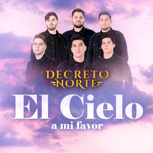 El Cielo A Mi Favor